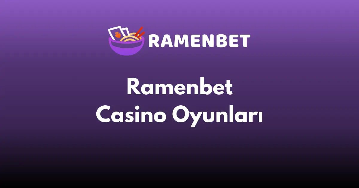 Ramenbet Casino Oyunları