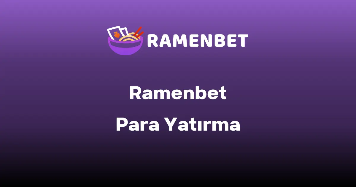 Ramenbet Para Yatırma