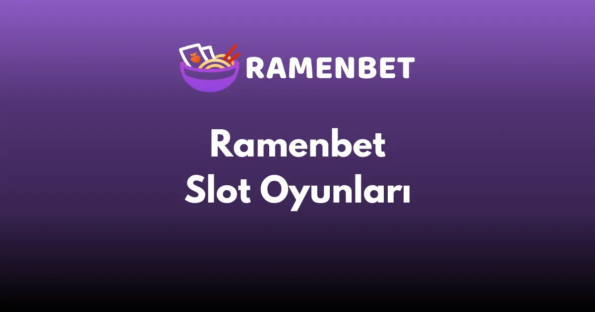 Ramenbet Slot Oyunları