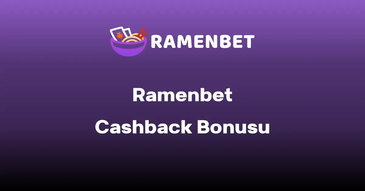 Ramenbet Cashback Bonusu