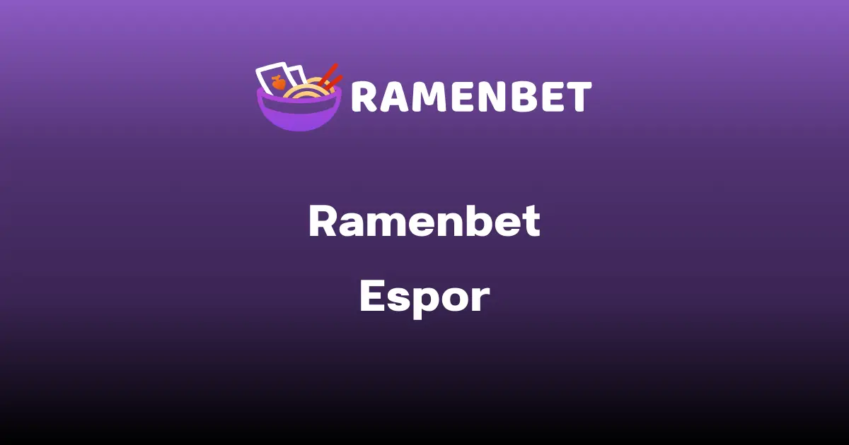 Ramenbet Espor