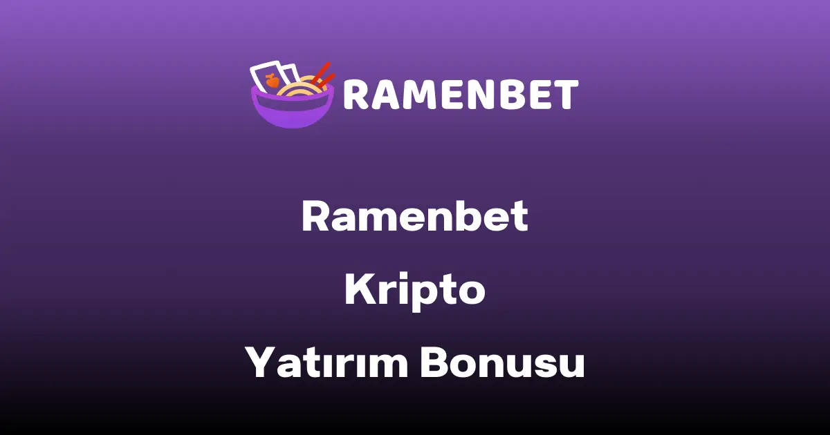 Ramenbet Kripto Yatırım Bonusu